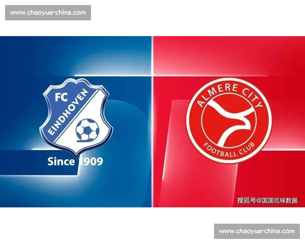 奈梅亨迎战埃因FC：实力对比与近期状态深度解析